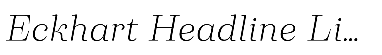 Eckhart Headline Light Italic
